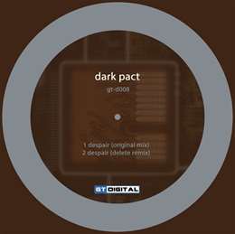 Dark Pact - Despair (Delete Remix)