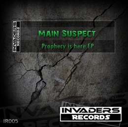 Main Suspect / Nuron - Prophecy Is Here