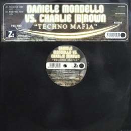 Daniele Mondello - Techno Mafia (Feat. Charlie Brown)