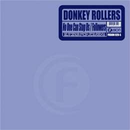 Donkey Rollers - No One Can Stop Us