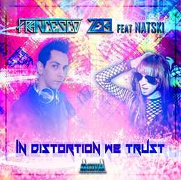 Francesco Zeta - In Distortion We Trust (Feat. Natski)