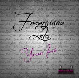 Francesco Zeta - Your Love