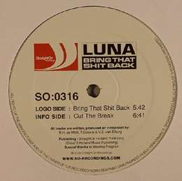 Luna - Bring That Shit Back