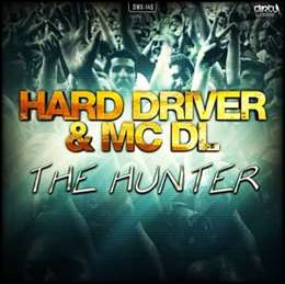 Hard Driver - The Hunter (Feat. MC DL)