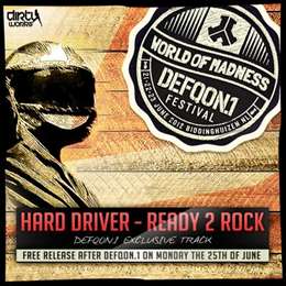 Hard Driver - Ready 2 Rock (Defqon.1)
