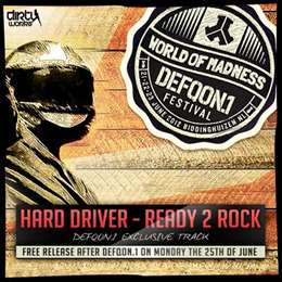 Hard Driver - Ready 2 Rock (Defqon.1)