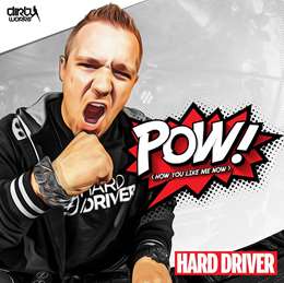 Hard Driver - Pow!