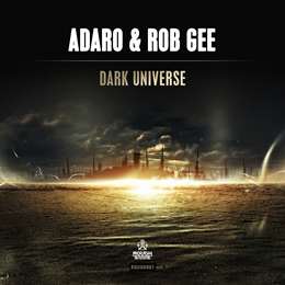 Adaro - Dark Universe (Feat. Rob Gee)