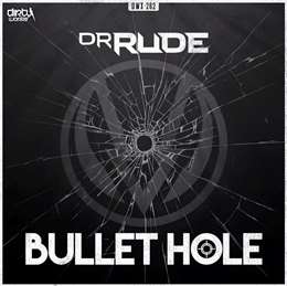 Dr Rude - Bullet Hole