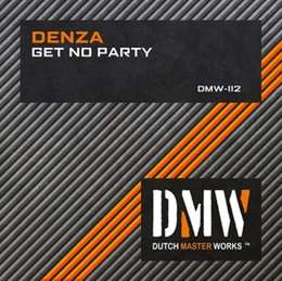 Denza - Get No Party
