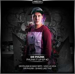 Dr Phunk - Vive La Vida (Feat. Dany BPM)