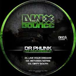 Dr Phunk - Live Your Dreamz