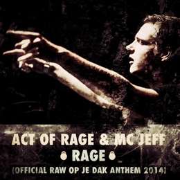 Act Of Rage - Rage (Official Raw Op Je Dak Anthem 2014)