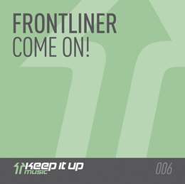 Frontliner - Come On!