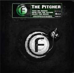 The Pitcher - Take Me Higher