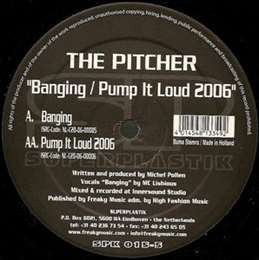 The Pitcher - Pump It Loud 2006
