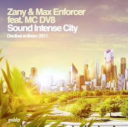 Zany - Sound Intense City (Decibel Anthem 2011)