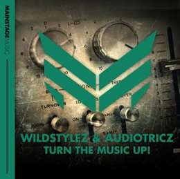 Wildstylez - Turn The Music Up!