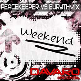 Peacekeeper - Weekend (Vs. Eurythmix)