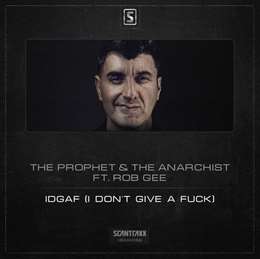 The Prophet - IDGAF (I Do't Give A Fuck) (Feat. Rob Gee)