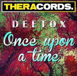 Deetox - Once Upon A Time