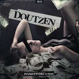 Psyko Punkz - Doutzen (Feat. Murda)