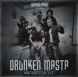Psyko Punkz - Drunken Masta (Feat. Dope D.O.D.)