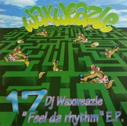 Dj Waxweazle - Feel Da Rhythm (Happy Mix)