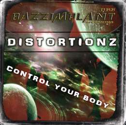 Distortionz - Control Your Body