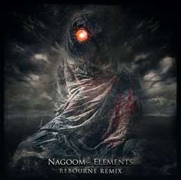 Nagoom - Elements (Rebourne Edit)