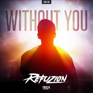 Refuzion - Without You