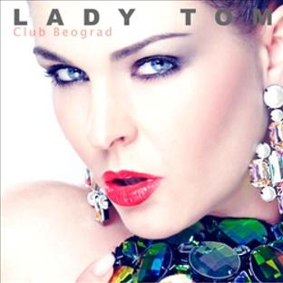 Lady Tom - Club Beograd