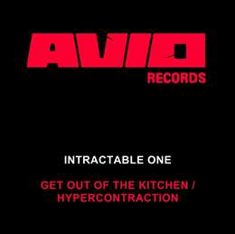 Intractable One - Get Out Of The Kitche