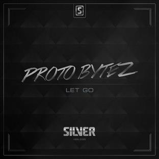 Proto Bytez - Let Go