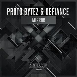 Proto Bytez - Mirror (Feat. Defiance)