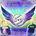 Tr3no - Fight Or Die (Feat. Tommy Impakt)