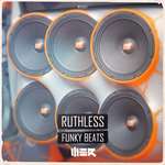 Ruthless - Funky Beats