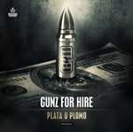 Gunz For Hire - Plata O Plomo