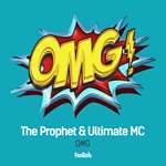The Prophet - OMG (feat. Ultimate MC)