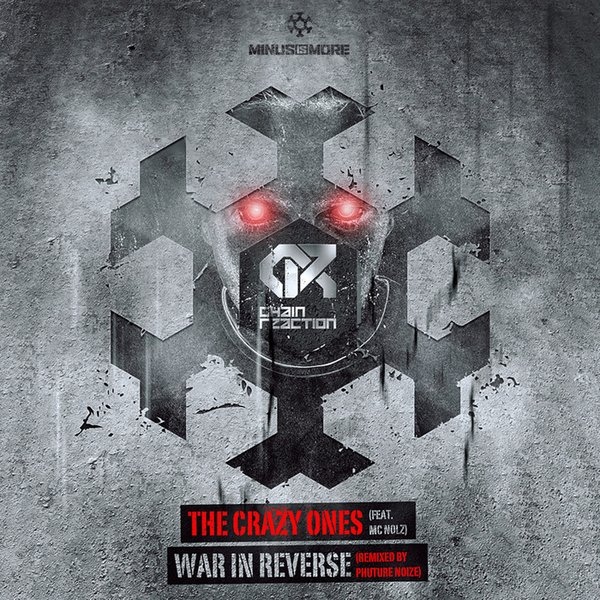 Chain Reaction - War In Reverse (Phuture Noize Remix)