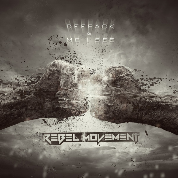 Deepack - Rebel Movement (Feat. MC I See)