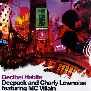Deepack - Ca't Hold Us Down (Feat. Charly Lownoise) (Original Decibel Anthem 2007)