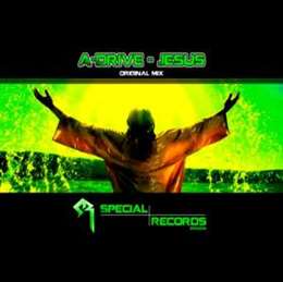 A-Drive - Jesus (Brian NRGs Holy Remake)