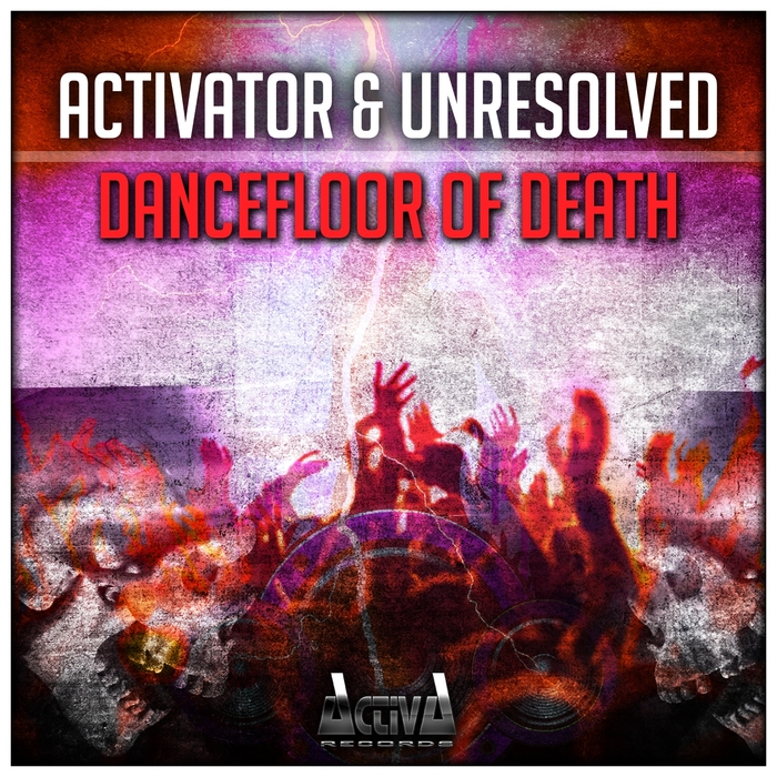 Activator - Dancefloor Of Death (Feat. unresolved)