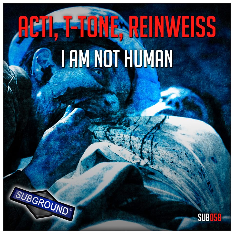 Activator - I Am Not Human (Feat. T-Tone & Reinweiss)