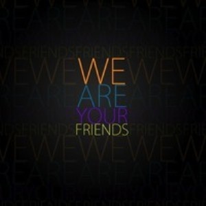 Isaac - We Are Your Friends (2012 Mix)