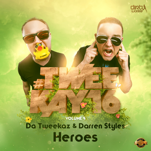 Da Tweekaz - Heroes