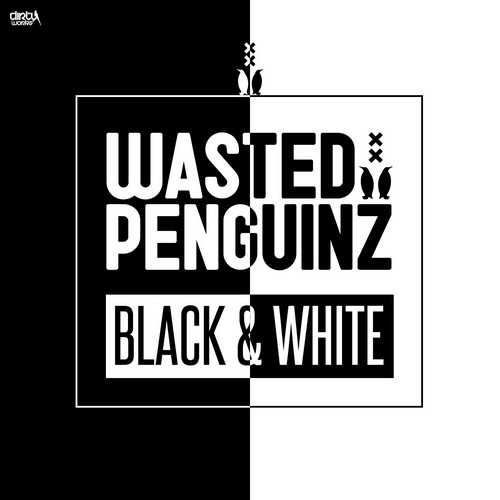 Wasted Penguinz - Black & White