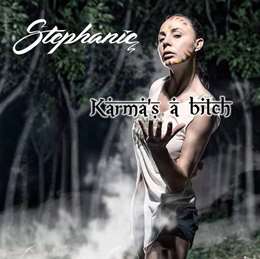 Stephanie - Karma's A Bitch