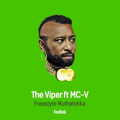 The Viper - Freestyle Muthafokka (Feat. MC-V)